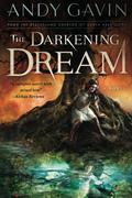 The Darkening Dream by Andy Gavin