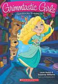 Goldilocks Breaks In by Joan Holub, Suzanne Williams