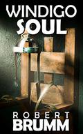 Windigo Soul by Robert Brumm