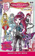 Dragon Games - Based on the Movie: The Junior Novel, Book 1  (Ever After High) by Stacia Deutsch