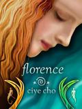 Florence (Florence Waverley #1) by Ciye Cho