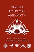 Polish Folklore and Myth by Joanne Asala