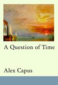 A Matter of Time by Alex Capus