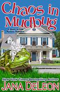 Chaos in Mudbug by Jana Deleon