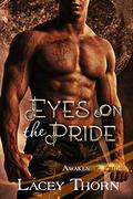 Eyes on the Pride by Lacey Thorn