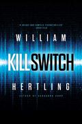 Kill Switch (Kill Chain #2) by William Hertling