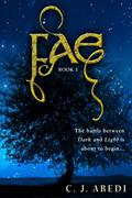 Fae (Fae Trilogy #1) by C.J. Abedi