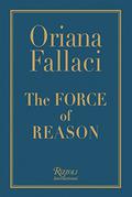 The Force of Reason by Oriana Fallaci