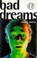 Bad Dreams: Horror Stories by Ann Halam