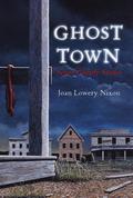 Ghost Town: Seven Ghostly Stories by Joan Lowery Nixon