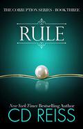 Rule by C.D. Reiss