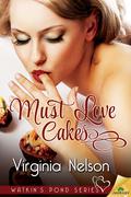 Must Love Cakes (Watkins Pond #3) by Virginia Nelson