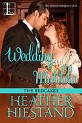 Wedding Matilda (The Redcakes #6) by Heather Hiestand