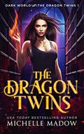 The Dragon Twins by Michelle Madow