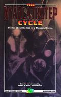 The Nyarlathotep Cycle: The God of a Thousand Forms by Gary Myers
