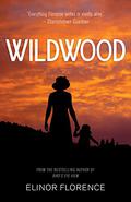 Wildwood by Elinor Florence