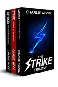 The Strike Trilogy Box Set (The STRIKE Series #1-3) by Charlie Wood