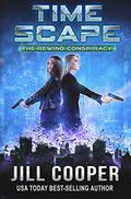 Time Scape (The Rewind Agency/Conspiracy #3) by Jill Cooper
