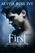 First by Alyssa Rose Ivy