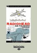 Radiohead and Philosophy: The Wrath of Kant (Popular Culture and Philosophy #38) by Brandon W. Forbes