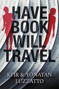 Have Book - Will Travel by Kfir Luzzatto