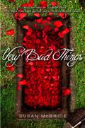 Very Bad Things by Susan McBride