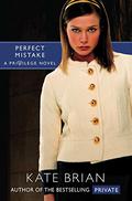 Perfect Mistake: A Privilege Novel by Kate Brian