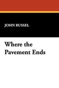 Where the Pavement Ends by John Russell