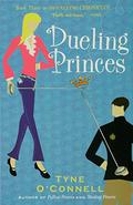 Dueling Princes (Calypso Chronicles #3) by Tyne O'Connell