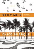 Spilt Milk by Chico Buarque