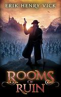 Rooms of Ruin (Blood of the Isir #2) by Erik Henry Vick