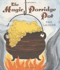 The Magic Porridge Pot by Paul Galdone