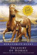 Marguerite Henry Treasury of Horses  (Boxed Set): Misty of Chincoteague, Justin Morgan Had a Horse, King of the Wind by Marguerite Henry