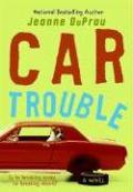 Car Trouble by Jeanne DuPrau