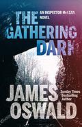 The Gathering Dark: Inspector McLean Book 8 by James Oswald