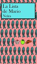 La lista de Mario (Oliva y Mario #2) by Neïra