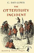 The Otterbury Incident by Cecil Day-Lewis