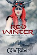 The United States of Vinland: Red Winter (The United States of Vinland #2) by Colin Taber