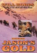 Jason's Gold (Jason's Gold #1) by Will Hobbs