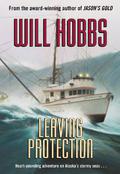 Leaving Protection by Will Hobbs