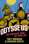 Odysseus 1: The Greatest Hero of Them All (Marvellous Myths #1) by Tony Robinson