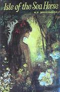 Isle of the Sea Horse by Hesba Fay Brinsmead