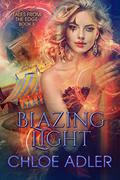 Blazing Light (Tales from the Edge #3) by Chloe Adler