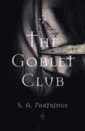 The Goblet Club by Sally Partridge