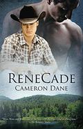 ReneCade by Cameron Dane