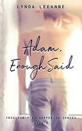 Adam, Enough Said (This Can't Be Happening #3) by Lynda LeeAnne