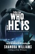 Who He Is (FireNine #1) by S.Q. Williams