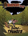 The Sound of Thunder (BIGFOOT Boy #3) by J. Torres
