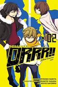 Durarara!! Yellow Scarves Arc, Vol. 2 (Durarara!! Yellow Flag Orchesta Arc #2) by Akiyo Satorigi