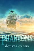 Phantoms (Shallows #2) by Denver Evans